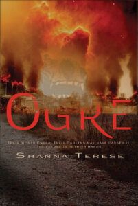 Ogre | The Ogre Trilogy by Shanna Terese books