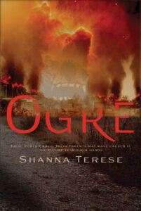 Ogre | The Ogre Trilogy by Shanna Terese books Copyright © 2021 Shanna Terese Bude