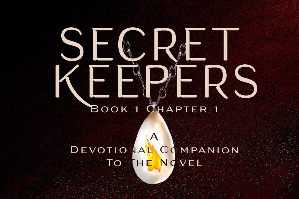 Secret Keepers Book 1 Study Guide Companion - Chapter 1